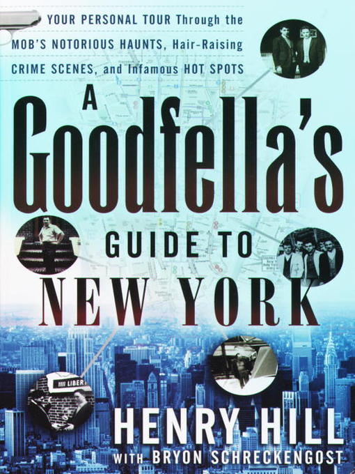 Title details for A Goodfella's Guide to New York by Henry Hill - Available